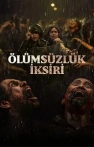 Ölümsüzlük İksiri izle Ölümsüzlük İksiri