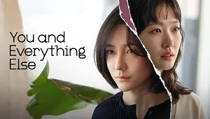 You and Everything Else 1. Sezon 15. Bölüm Banner